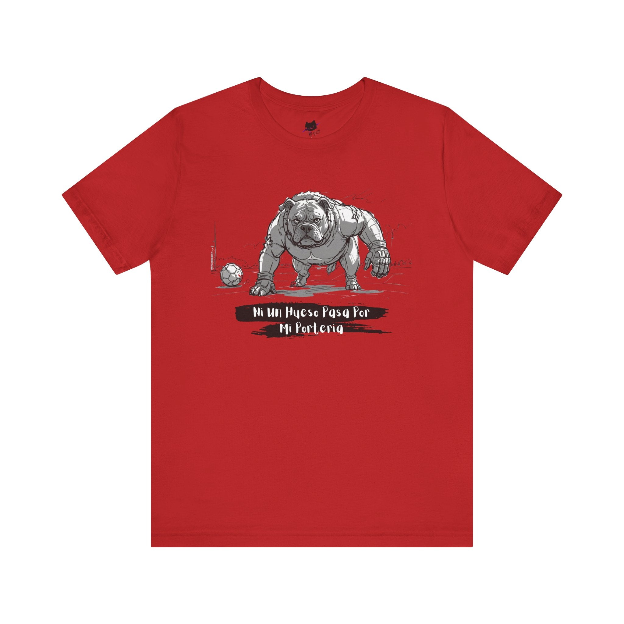 Soccer Unisex Tee - Ni un hueso pasa por mi porteria