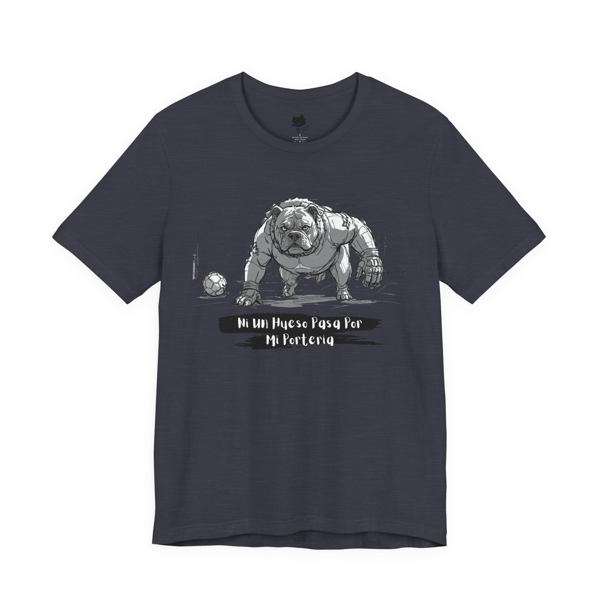 Soccer Unisex Tee - Ni un hueso pasa por mi porteria