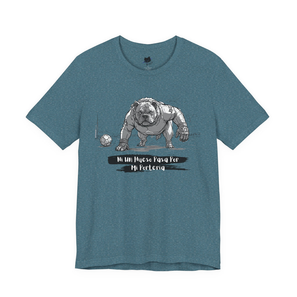 Soccer Unisex Tee - Ni un hueso pasa por mi porteria