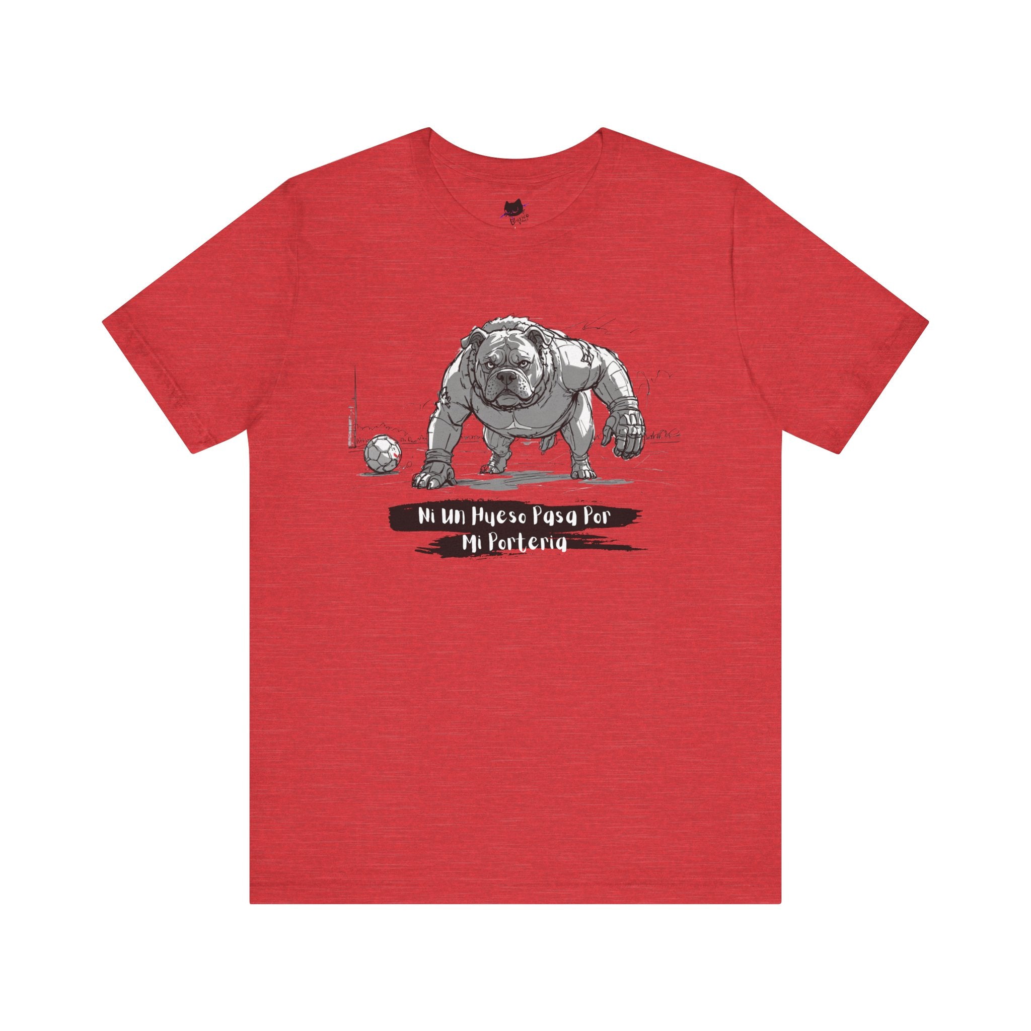 Soccer Unisex Tee - Ni un hueso pasa por mi porteria