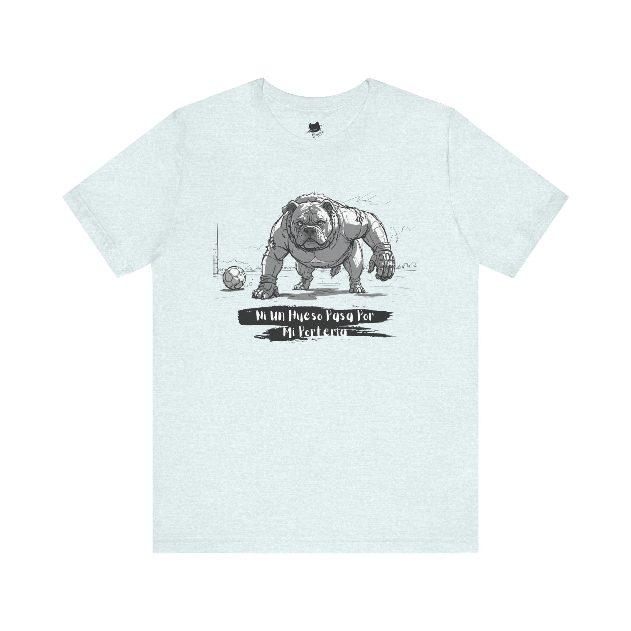 Soccer Unisex Tee - Ni un hueso pasa por mi porteria