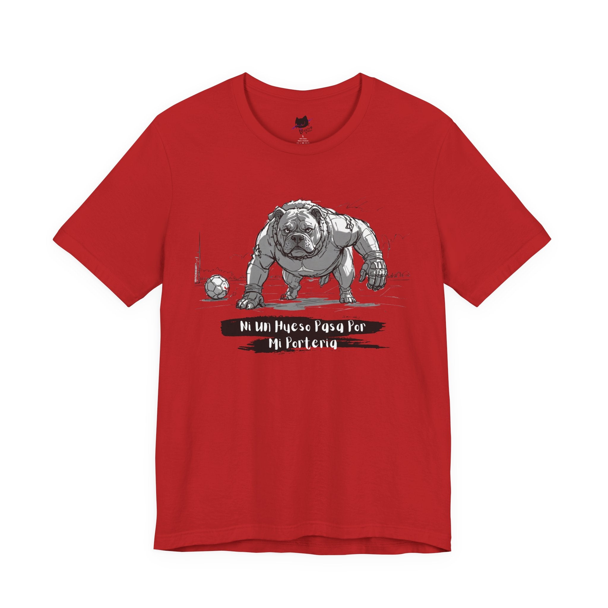 Soccer Unisex Tee - Ni un hueso pasa por mi porteria