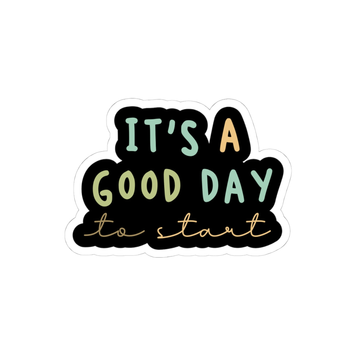 Good Day Stickers, Motivational Stickers, Inspirational Laptop Decals, Positive Vibes Stickers, Self-Care Gifts
