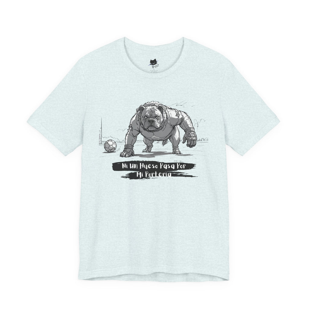Soccer Unisex Tee - Ni un hueso pasa por mi porteria