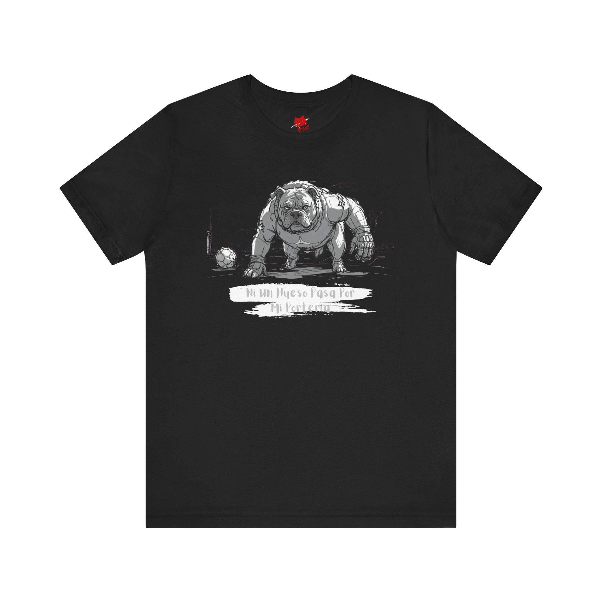 Soccer Unisex Tee - Ni un hueso pasa por mi porteria